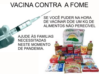 Vacina contra a fome: na hora de receber a vacina leve um quilo de alimento não perecível