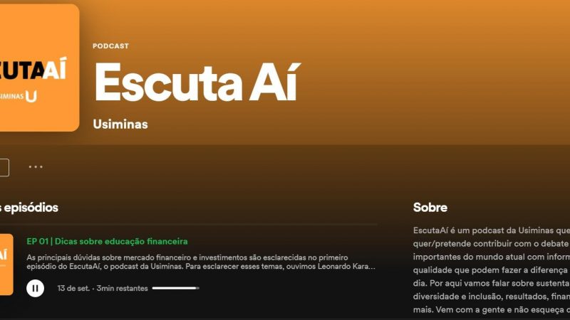 Usiminas estreia plataforma com podcast sobre finanças e investimentos