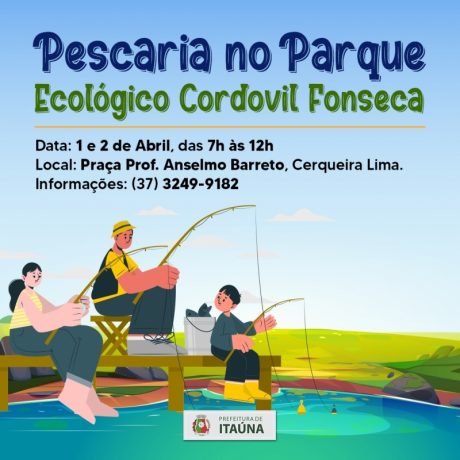 Mais uma edição de Pescaria no Parque Ecológico Cordovil Fonseca nos dias 1º e 2 de abril